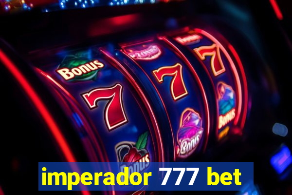 imperador 777 bet